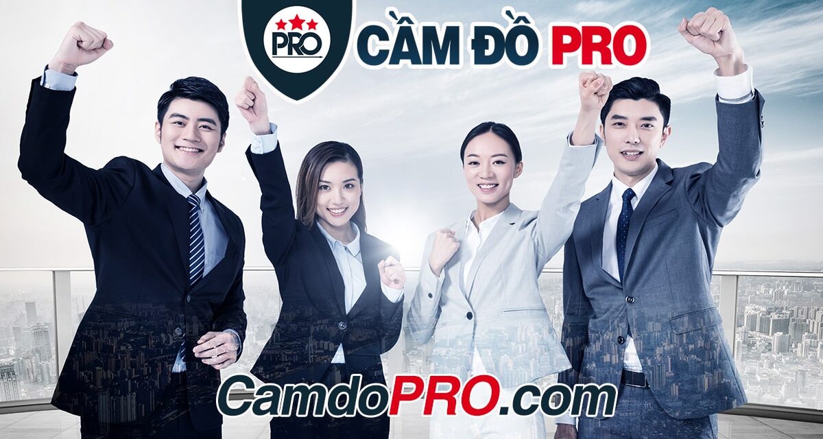 5 lý do chọn dịch vụ tài chính tại Cầm Đồ PRO